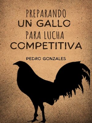 cover image of Preparando Un Gallo para Lucha Competitiva